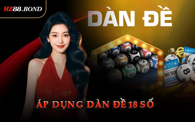 Áp Dụng Dàn Đề 18 Số
