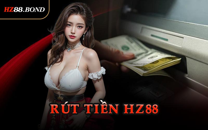 Rút Tiền HZ88