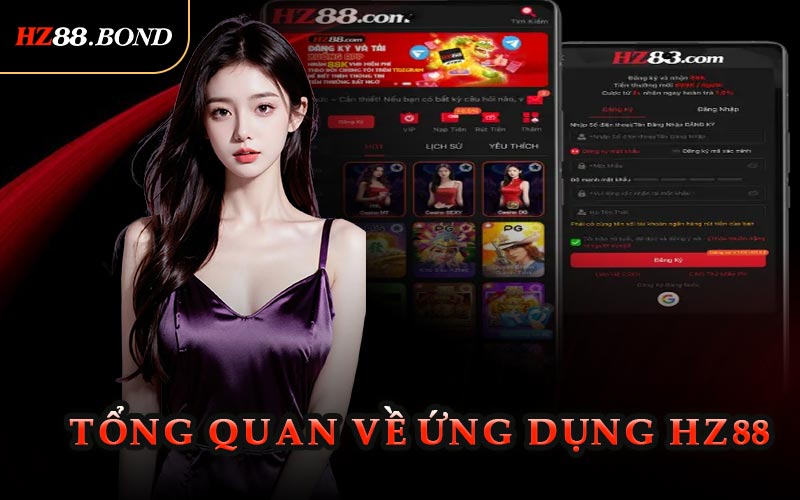 Tổng Quan Về Ứng Dụng HZ88